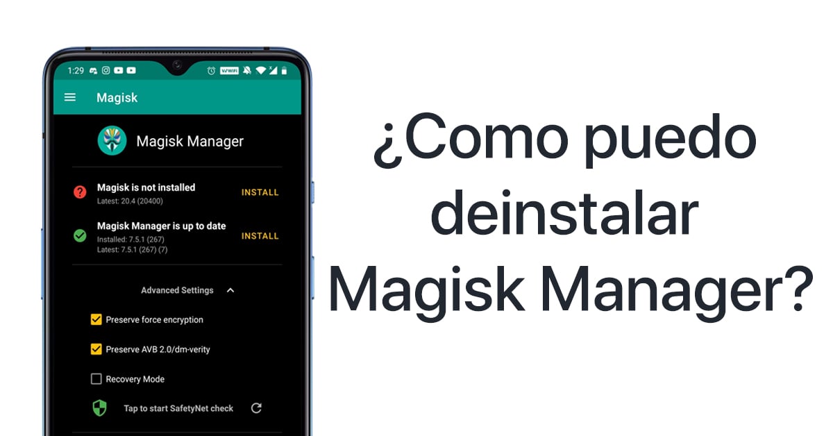 ¿Como puedo deinstalar Magisk Manager?